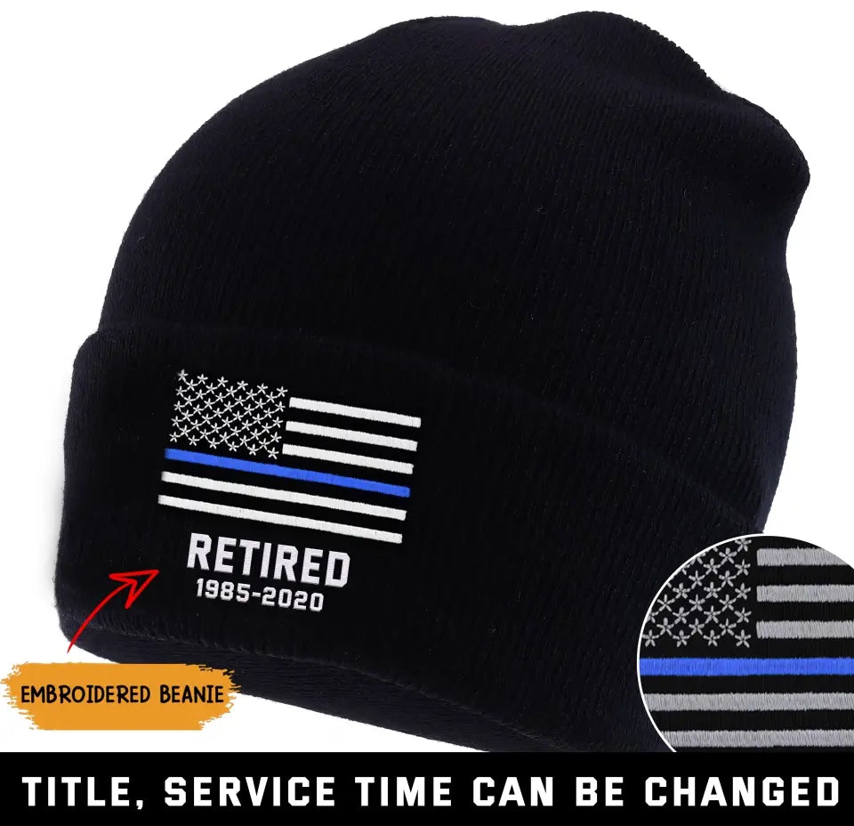 Personalized Retired US Police Officer Custom Served Time Embroidered Beanie Printed KVH231338