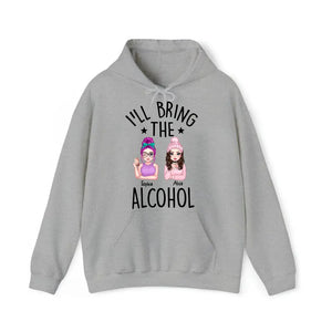 Personalized I'll Bring The Alcohol Besties Gift Hoodie 2D Printed HN231432