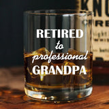 Personalized Retired To Professional Grandpa Whiskey Glass Printed 231474AHVH