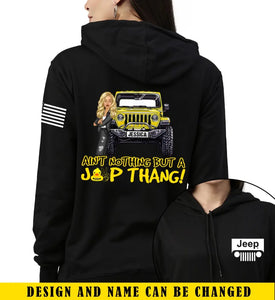 Personalized Jeep Girl Ain't Nothing But A Jeep Thang Jeep Lovers Hoodie 2D Printed 231563AHVH
