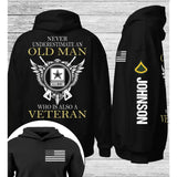 Personalized US Veteran Never Underestimate An Old Man Who IS Also A Veteran Hoodie 2D Printed QTLVA1632
