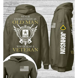 Personalized US Veteran Never Underestimate An Old Man Who IS Also A Veteran Hoodie 2D Printed QTLVA1632