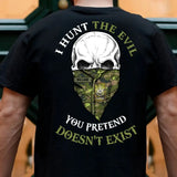 Personalized I Hunt The Evil You Pretend Doesn't Exist Canadian Veteran Rank T-shirt Printed LVA231656