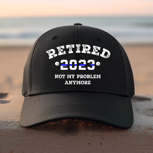 Personalized Retired Not My Problem Anymore Police Custom Name Black Cap VQ1662