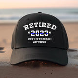 Personalized Retired Not My Problem Anymore Police Custom Name Black Cap VQ1662