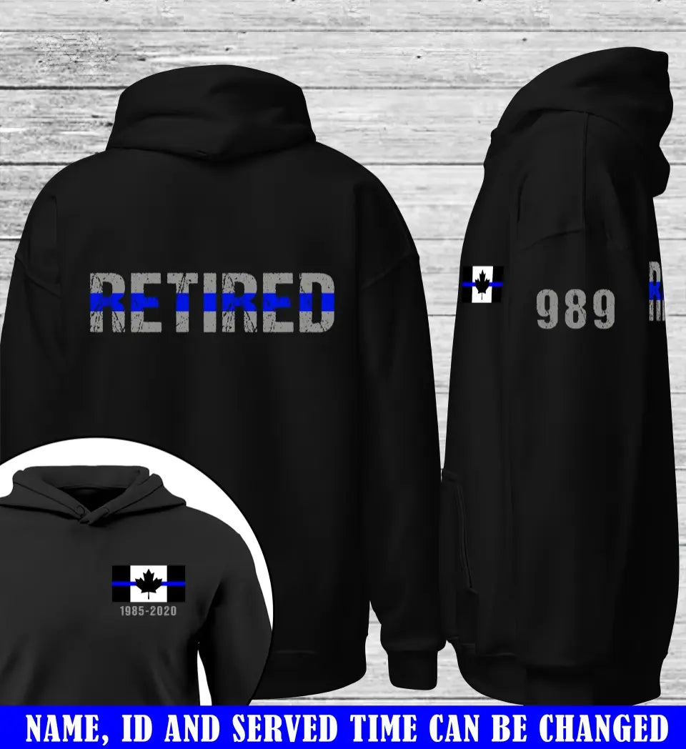 Personalized Thin Blue Line Retired Canada Police Officer Custom Time & Badge Number Hoodie 2D Printed QTKVH1671
