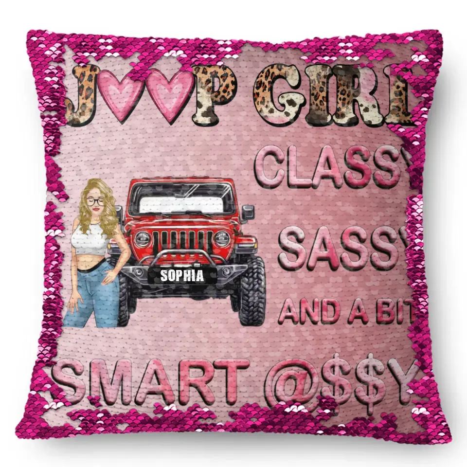 Personalized Jeep Girl Classy Sassy And A Bit Smart Assy Seguin Pillow Printed HN231676