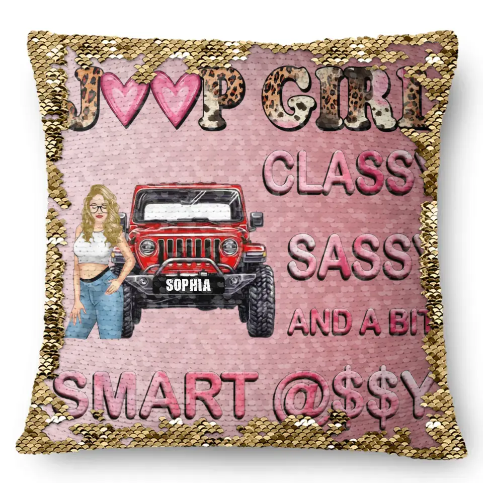 Personalized Jeep Girl Classy Sassy And A Bit Smart Assy Seguin Pillow Printed HN231676