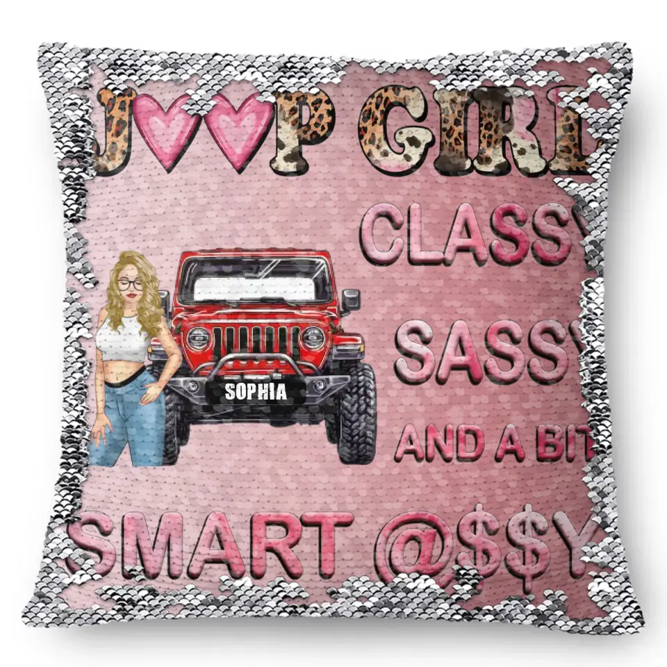 Personalized Jeep Girl Classy Sassy And A Bit Smart Assy Seguin Pillow Printed HN231676