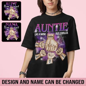 Personalized Auntie Like A Mom But Cooler Hands With Kid Names T-shirt Printed HN231756