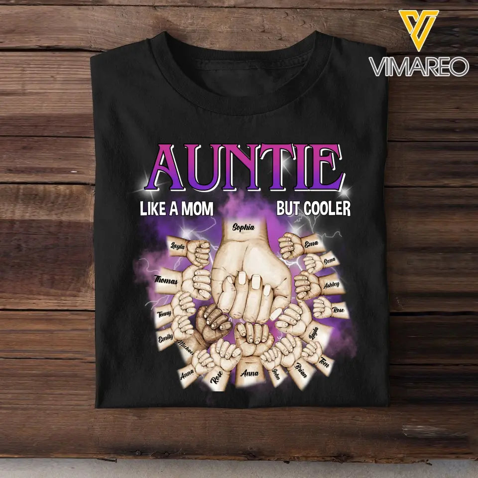 Personalized Auntie Like A Mom But Cooler Hands With Kid Names T-shirt Printed HN231756