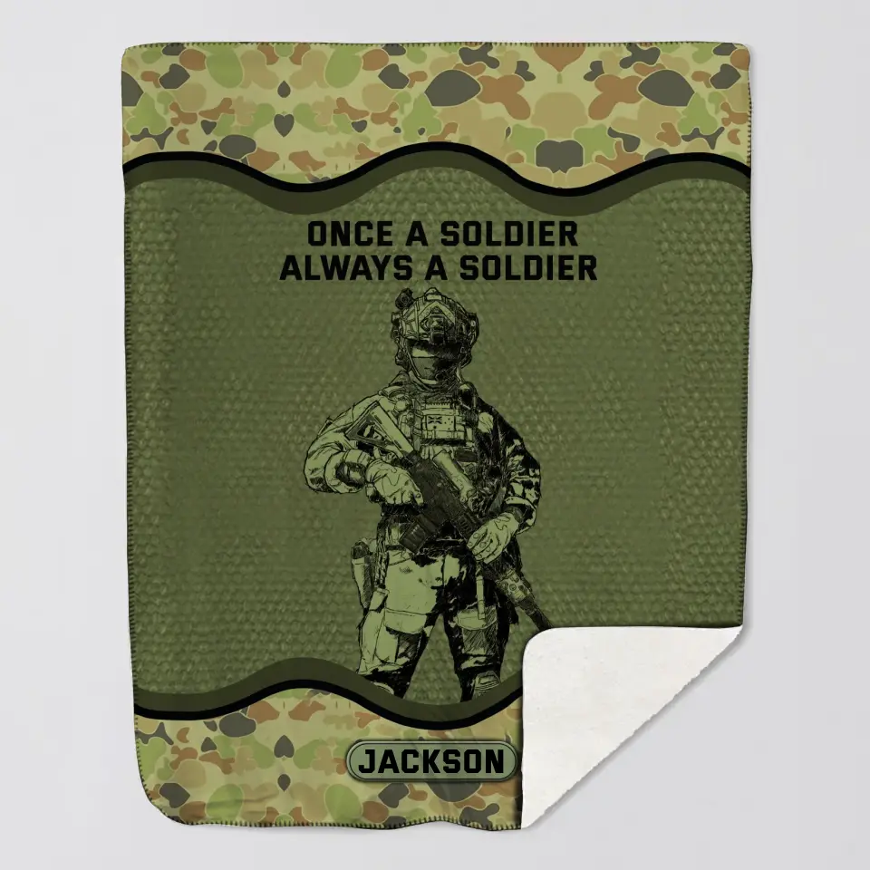 Personalized Onece A Soldier Always A Soldier Australian Veteran Sherpa or Fleece Blanket Printed KVH2419
