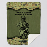Personalized Onece A Soldier Always A Soldier Australian Veteran Sherpa or Fleece Blanket Printed KVH2419