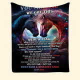 Personalized You And Me We Got This We're A Team Whatever You Lack I Got You Couple Gift Sherpa or Fleece Blanket Printed HN2432