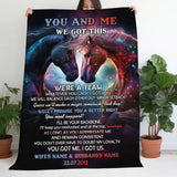Personalized You And Me We Got This We're A Team Whatever You Lack I Got You Couple Gift Sherpa or Fleece Blanket Printed HN2432