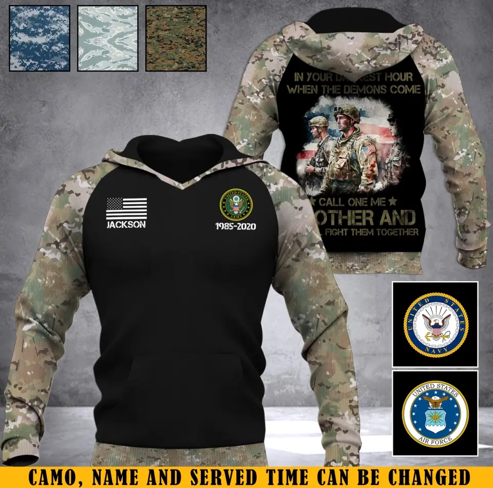 Personalized In Your Darkest Hour When The Demons Come Call On Me Brother And We Will Fight Them Together US Veteran Custom Name & Time Hoodie 3D Printed KVH2434