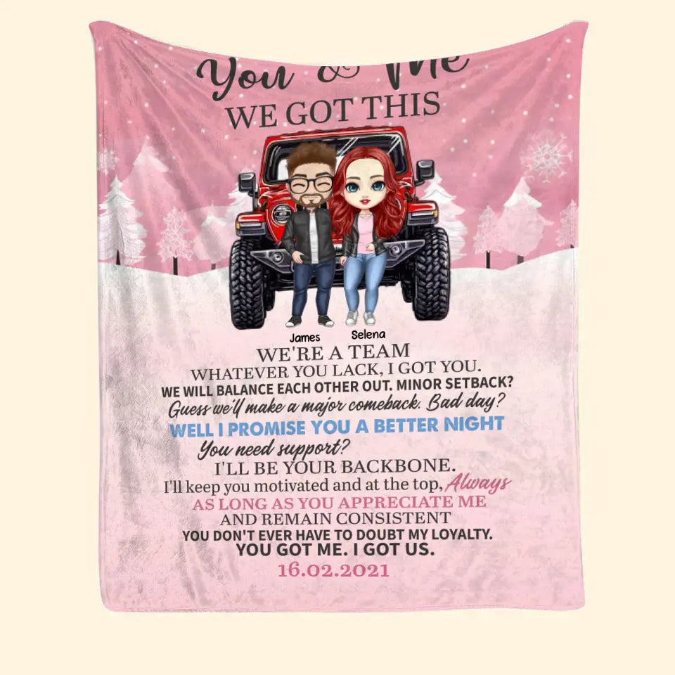 Personalized  Couple Jeep You & Me We Got This We're A Team Whatever You Lack I Got You Couple Gift Sherpa or Fleece Blanket Printed LVA2436