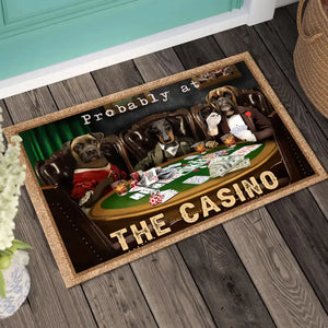 Personalized Upload Your Dog Photo Probably At The Casino Doormat Printed HN2494