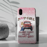 Personalized Jeep Girl Classy Sassy And A Bit Smart Assy Phonecase Printed VQ2492