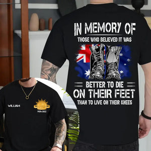 Personalized In Memory Of Those Who Believed It Was Better To Die On Their Feet Than To Live On Their Knees Australian Veteran T-shirt Printed QTHN24122