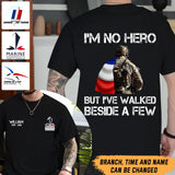 Personalized I'm Not Hero But I've Walked Beside A Few France Veteran T-shirt Printed LAHHN24123
