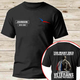 Personalized Too Many Died Defending Our Country I Support Veterans Before Refugees French Veteran T-shirt Printed AHVQ24128