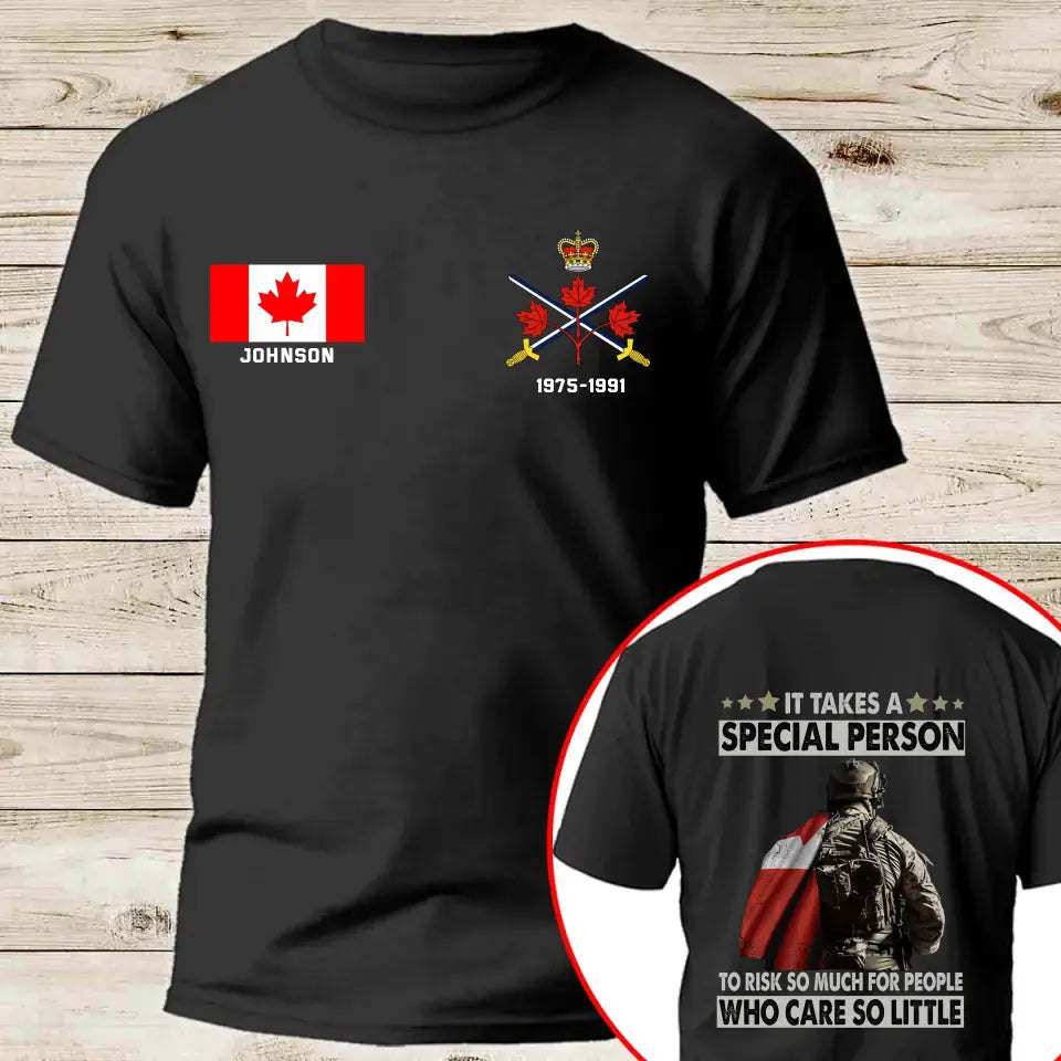 Personalized It Takes A Special Person To Risk So Much For People Who Care So Little Canadian Veteran T-shirt Printed VQ24130