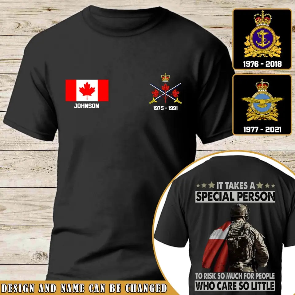 Personalized It Takes A Special Person To Risk So Much For People Who Care So Little Canadian Veteran T-shirt Printed VQ24130