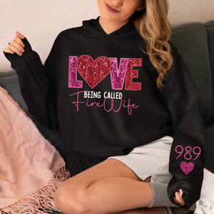 Personalized Love Being Called Firewife Valentine's Day Gift Hoodie 2D Printed QTKVH24148