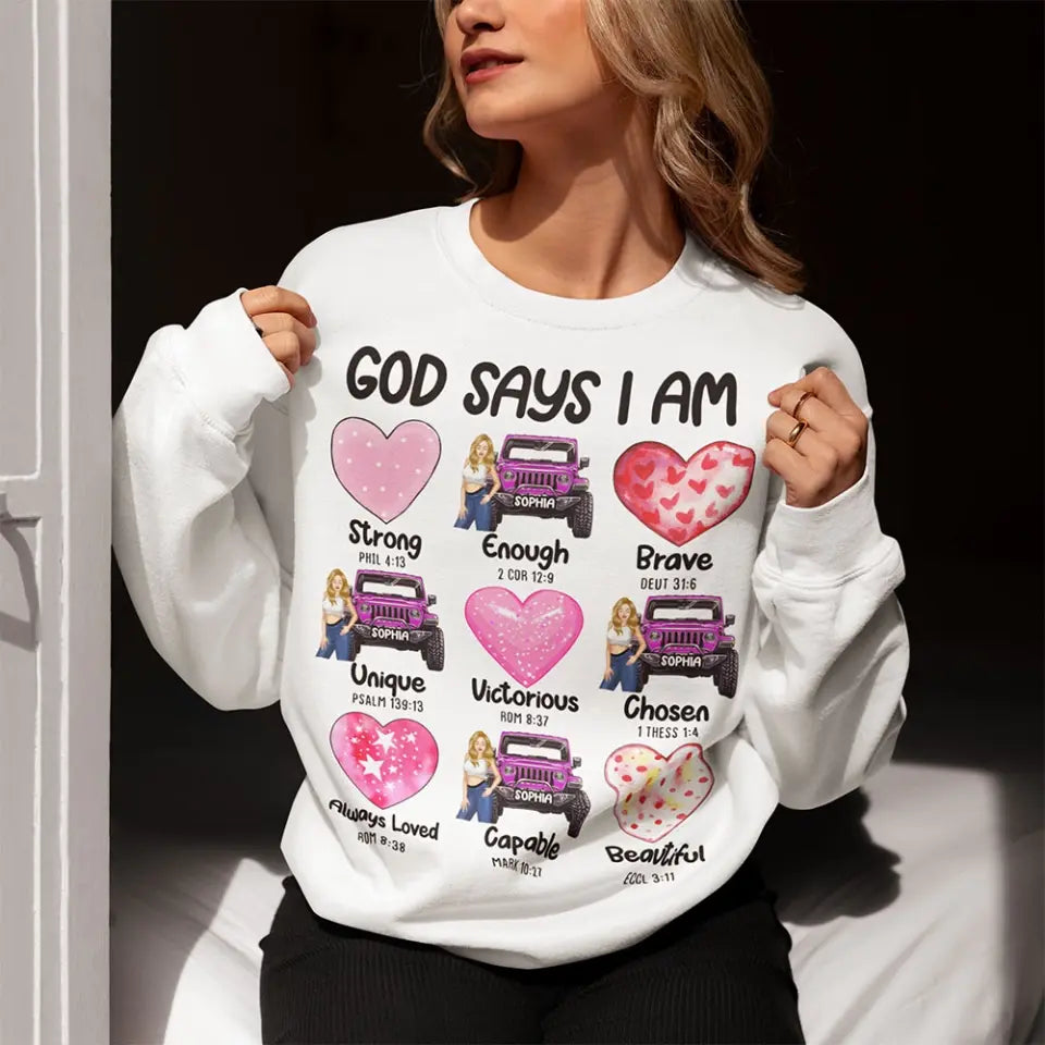 Personalized God Says I Am Jeep Girl Sweatshirt or Hoodie 2D Printed HN24149