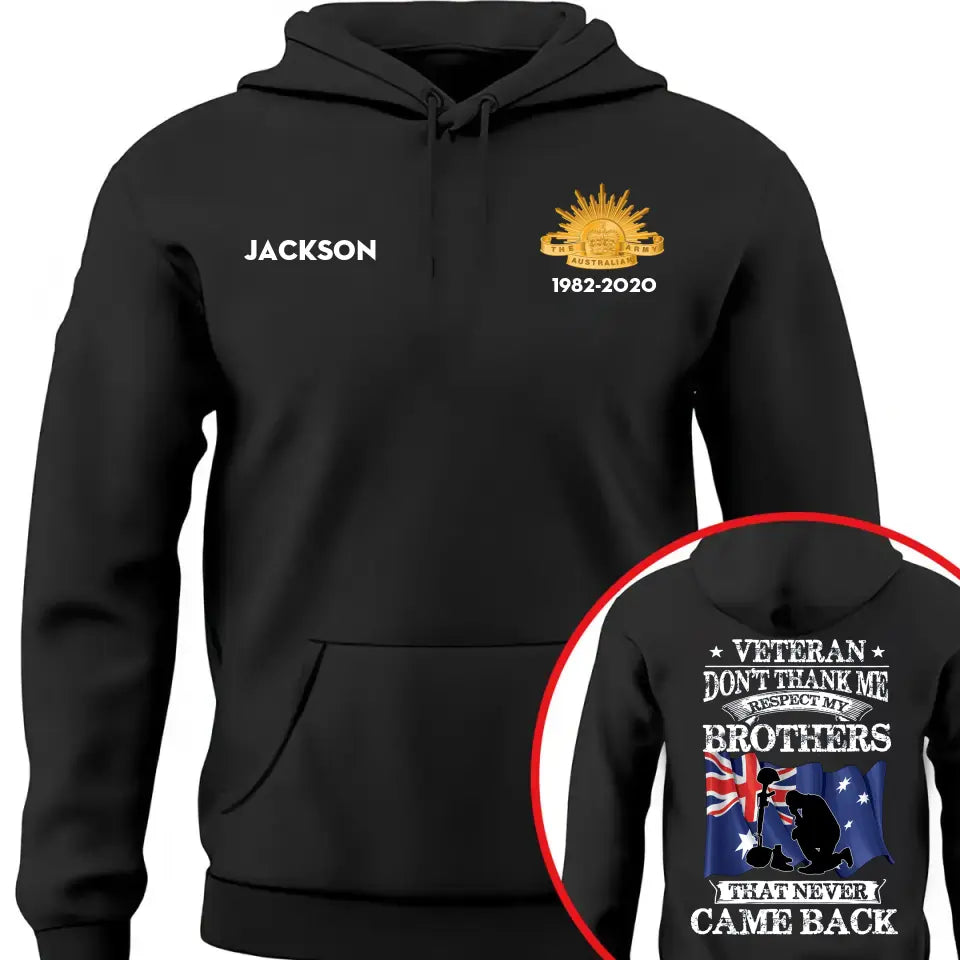 Personalized Veteran Don't Thank Me Respect My Brothers That Never Came Back Australian Veteran Hoodie 2D Printed QTKVH24133