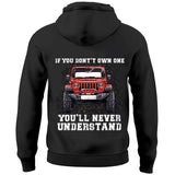 Personalized If You Don't Own One You'll Never Understand Jeep Lovers Hoodie 2D Printed AHVQ24145