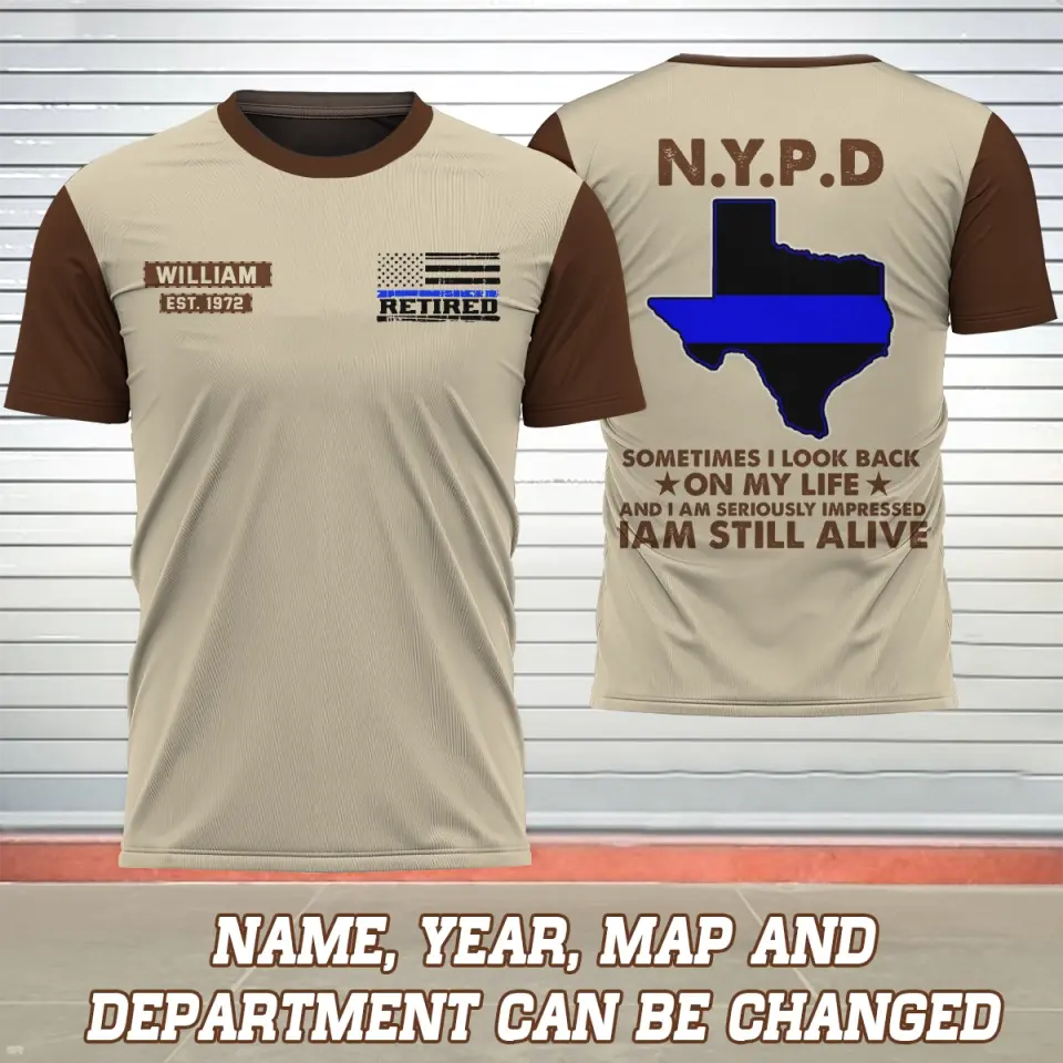 Personalized US State Police Sometimes I Look Back On My Life And I Am Seriously Impressed I Am Still Alive T-shirt 3D Printed AHKH24164
