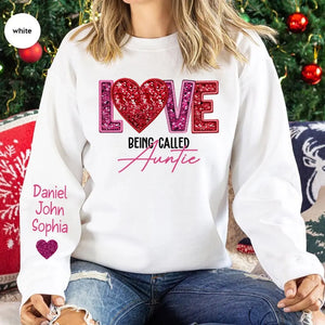 Personalized Love Being Called Auntie & Kid's Name Valentine's Day Gift Sweatshirt or Hoodie Printed LVA24172