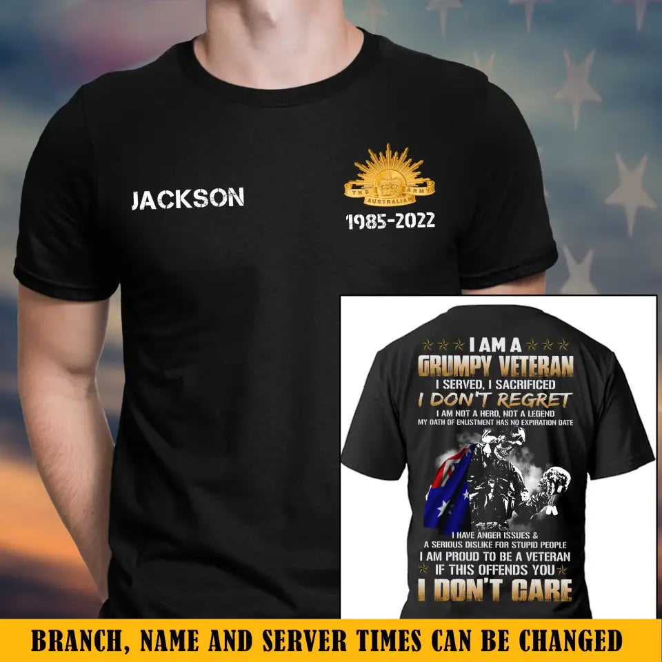 Personalized I Am A Grumpy Veteran I Served I Sacrificed I Don't Recret I Don't Care Australian Veteran Custom Name T-shirt Printed QTKH24170