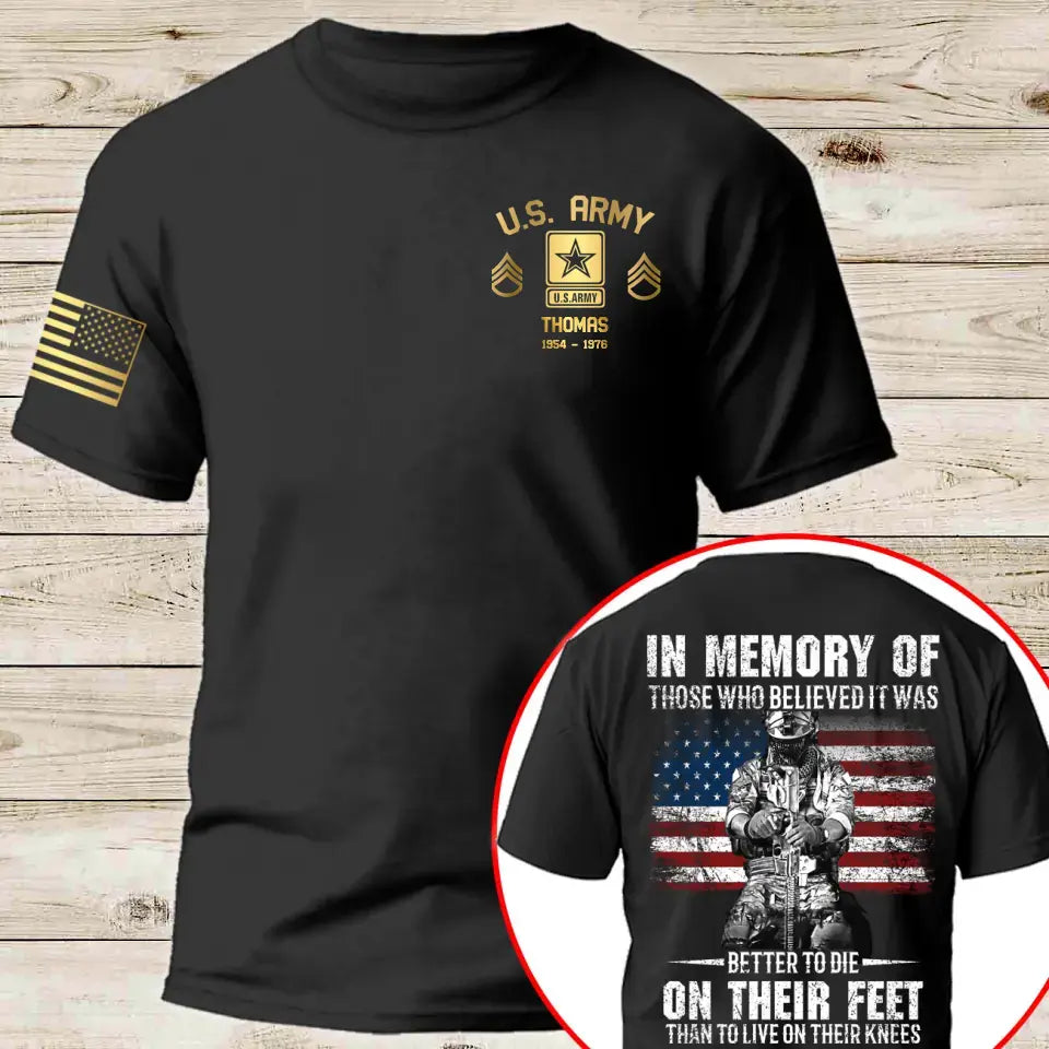 Personalized In Memory Of Those Who Believed It Was Better To Die On Their Feet Than To Live On Their Kness US Veteran T-shirt Printed AHLVA24185