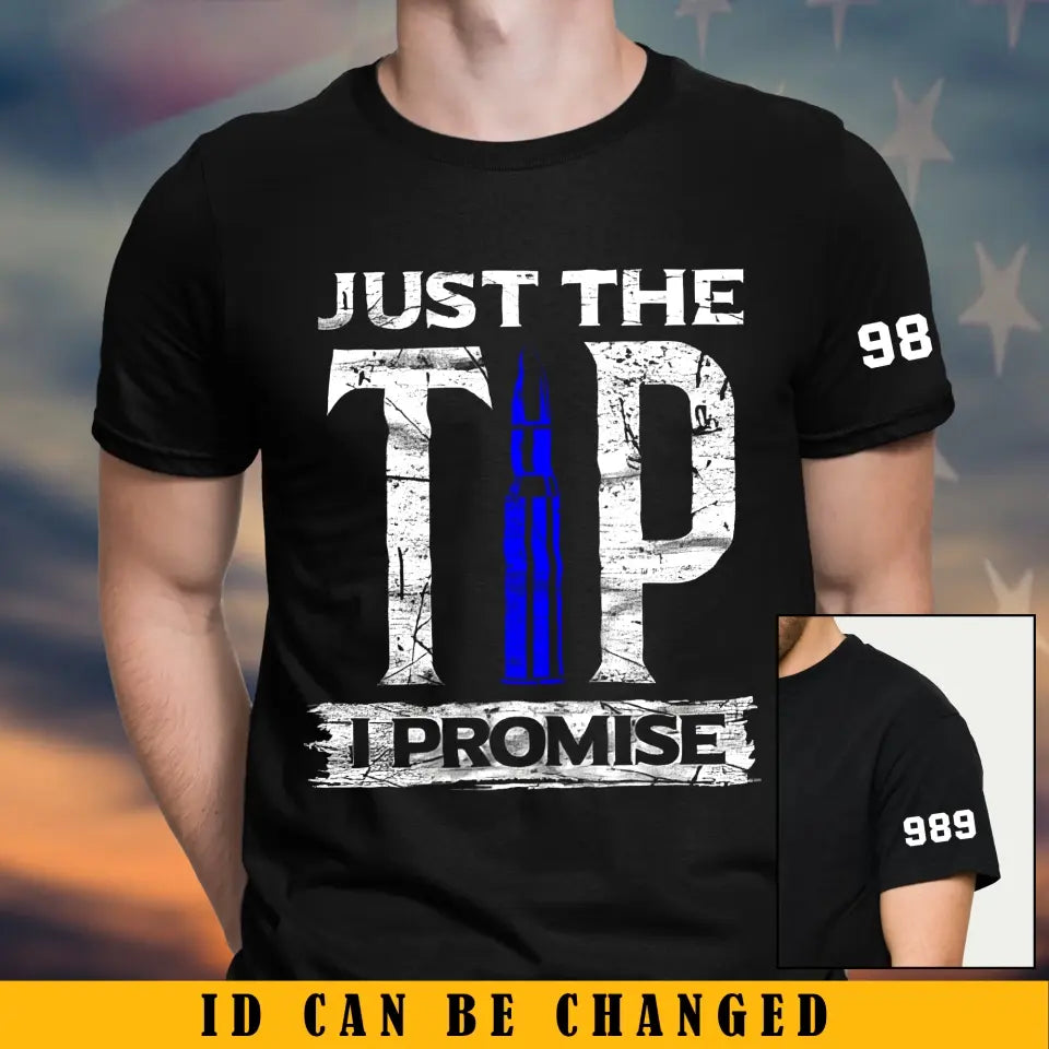 Personalized Law Enforcement Thin Blue Line Just The Tip T-shirt Printed QTKVH24200
