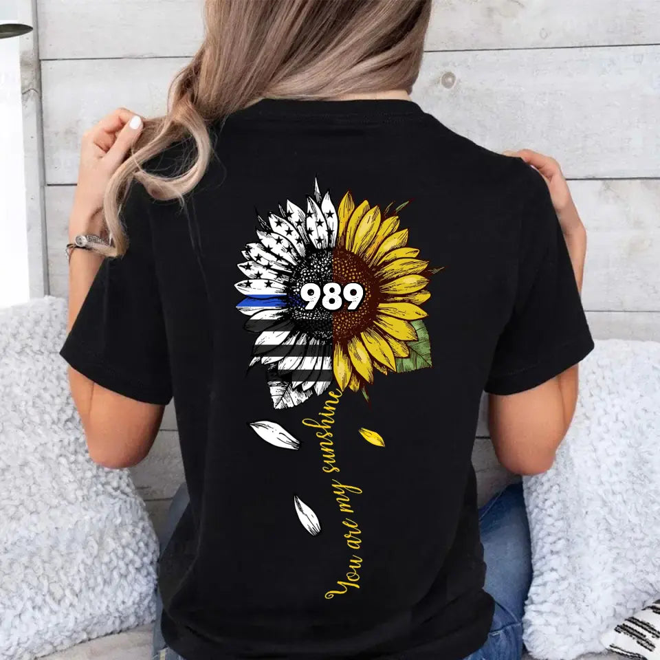 Personalized You Are My Sunshine Sunflower Police ID T-shirt Printed VQ24199