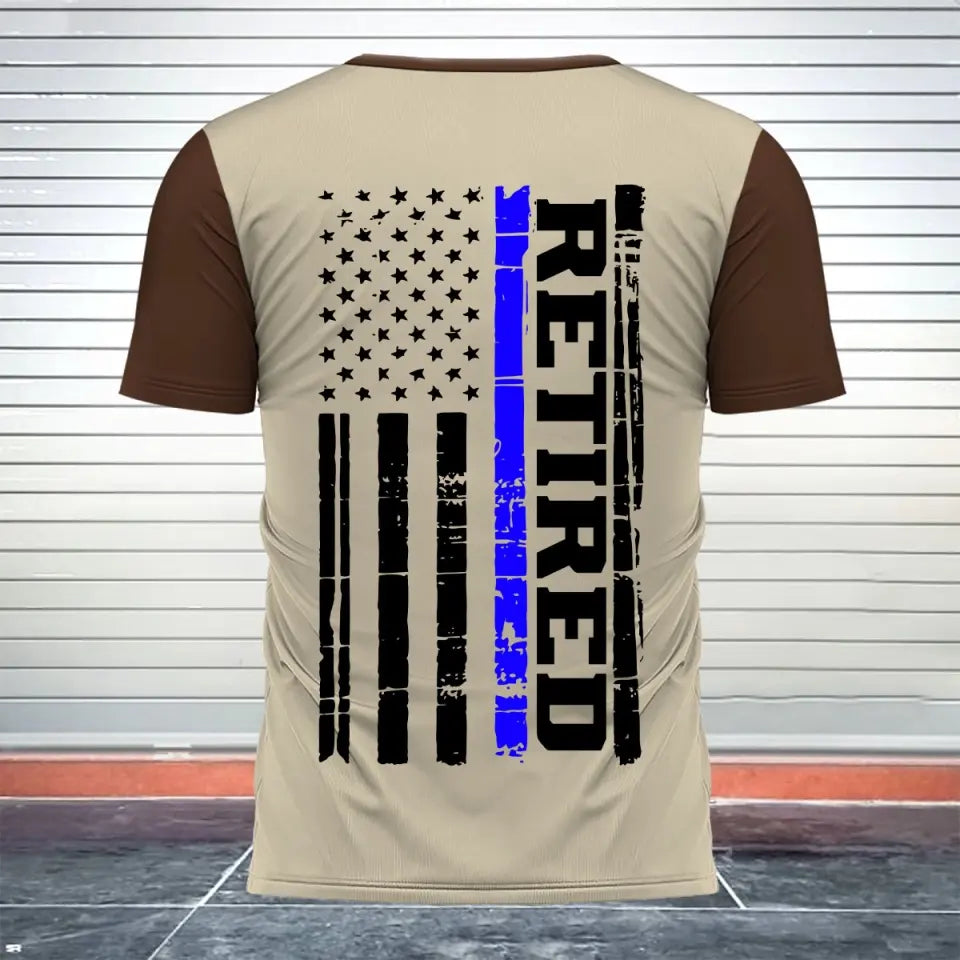 Personalized Retired US Police I Got Your Six Custom Name & Time T-shirt 3D Printed AHVQ24235