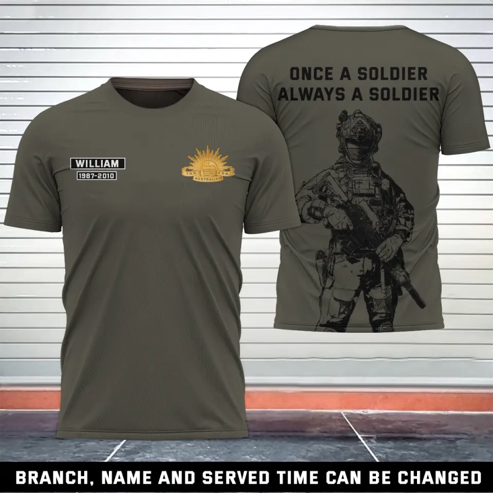 Personalized Once A Soldier Always A Soldier Australian Veteran T-shirt 3D Printed AHKH24234