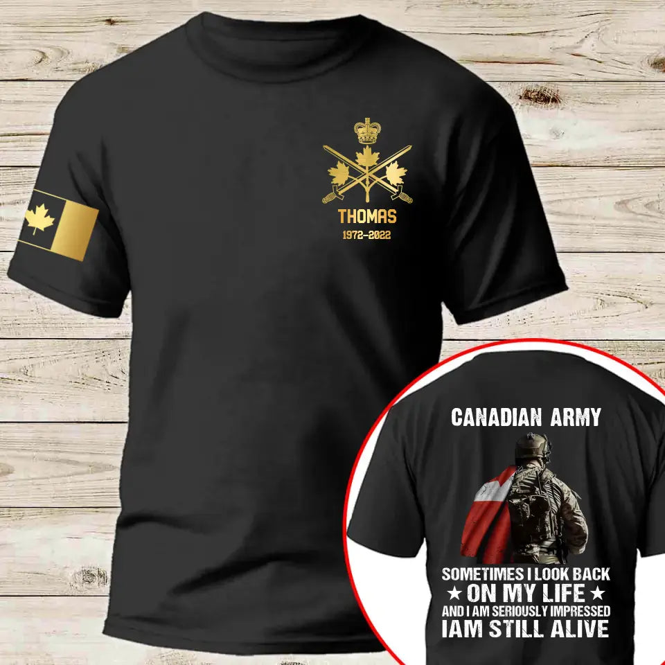 Personalized 1st Special Forces Sometimes I Look Back  On My Life And I Am Seriously Impressed I Am Still Alive Canadian Veteran T-shirt Printed AHLVA24240