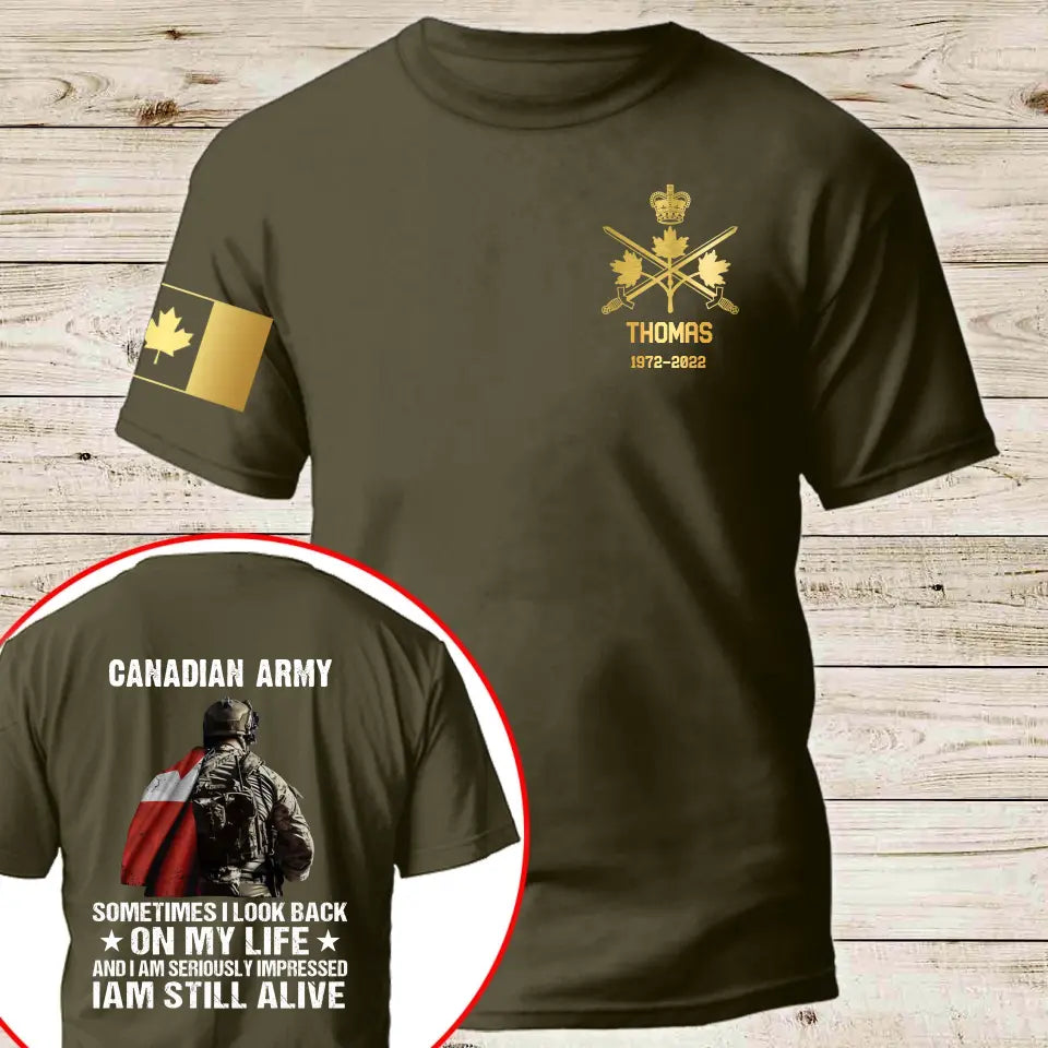 Personalized 1st Special Forces Sometimes I Look Back  On My Life And I Am Seriously Impressed I Am Still Alive Canadian Veteran T-shirt Printed AHLVA24240