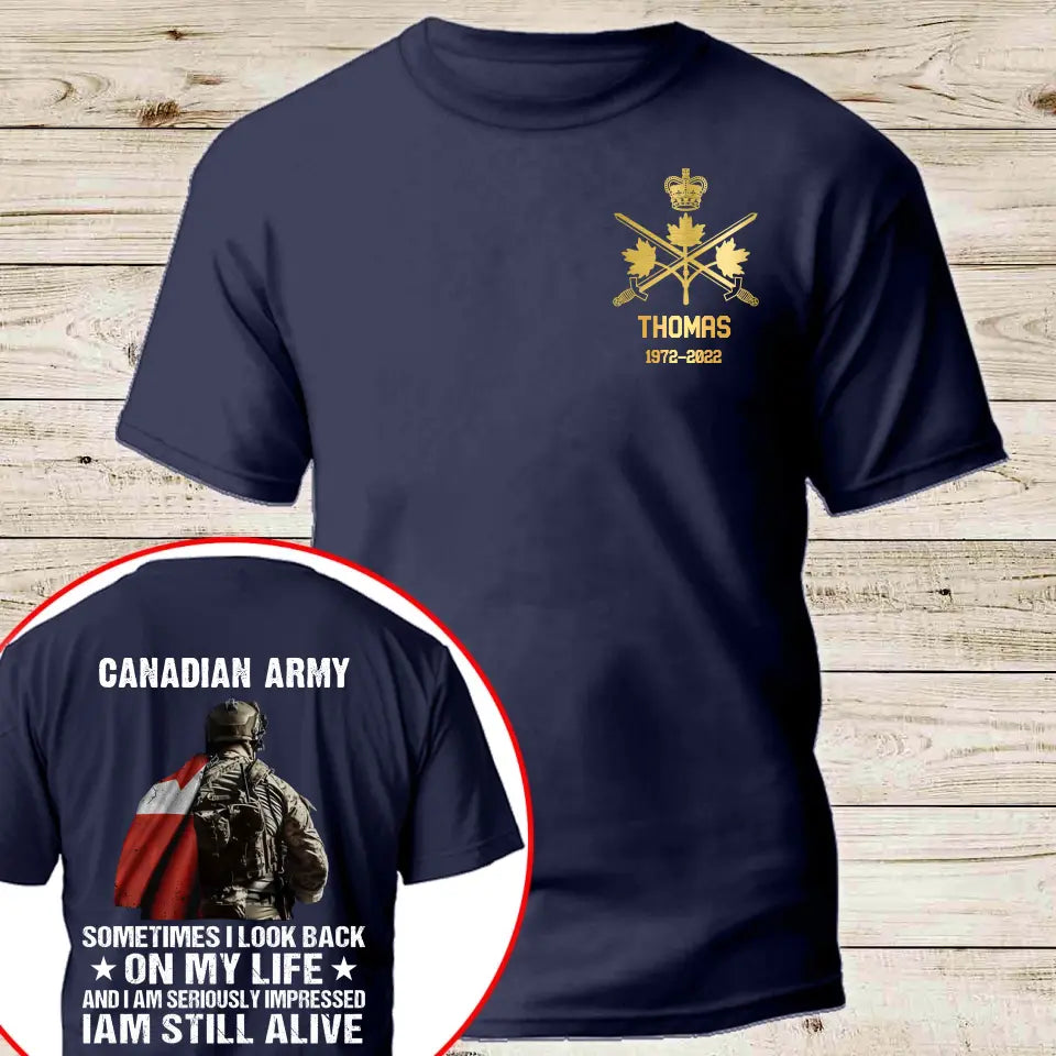 Personalized 1st Special Forces Sometimes I Look Back  On My Life And I Am Seriously Impressed I Am Still Alive Canadian Veteran T-shirt Printed AHLVA24240