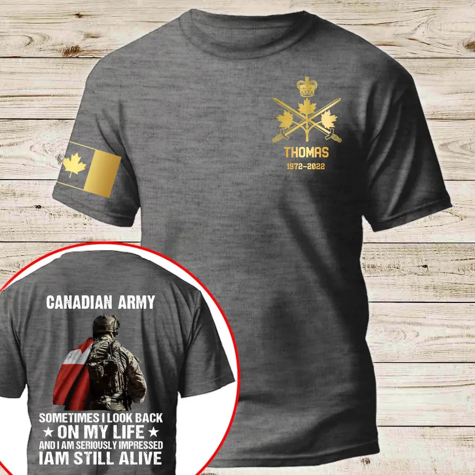 Personalized 1st Special Forces Sometimes I Look Back  On My Life And I Am Seriously Impressed I Am Still Alive Canadian Veteran T-shirt Printed AHLVA24240