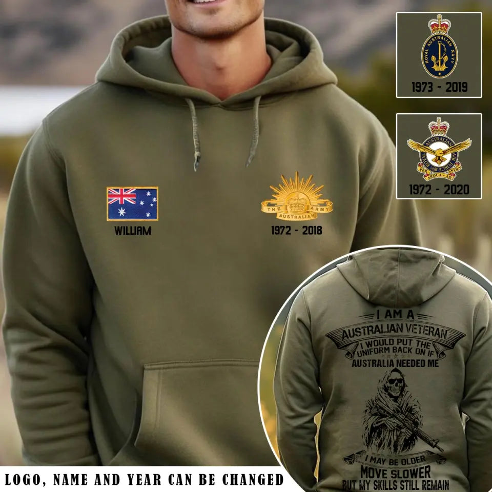Personalized I Am A Australian Veteran I Would Put The Uniform Back On If Australia Needed Me I May Be Older Move Slower But My Skills Still Remain Hoodie 2D Printed VQ24251