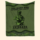 Personalized Too Many Dier Defending Our Country I Support Veterans Before Illegals Canadian Veteran Fleece Blanket Or Sherpa Blanket Printed KVH24255