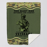 Personalized Too Many Dier Defending Our Country I Support Veterans Before Illegals Australian Veteran Fleece Blanket Or Sherpa Blanket Printed KVH24255