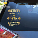 Personalized If You Haven't Risked Coming Home Under A Flag Don't You Dare Disrespect It Canadian Veteran Rank Camo Decal Printed AHLVA24269