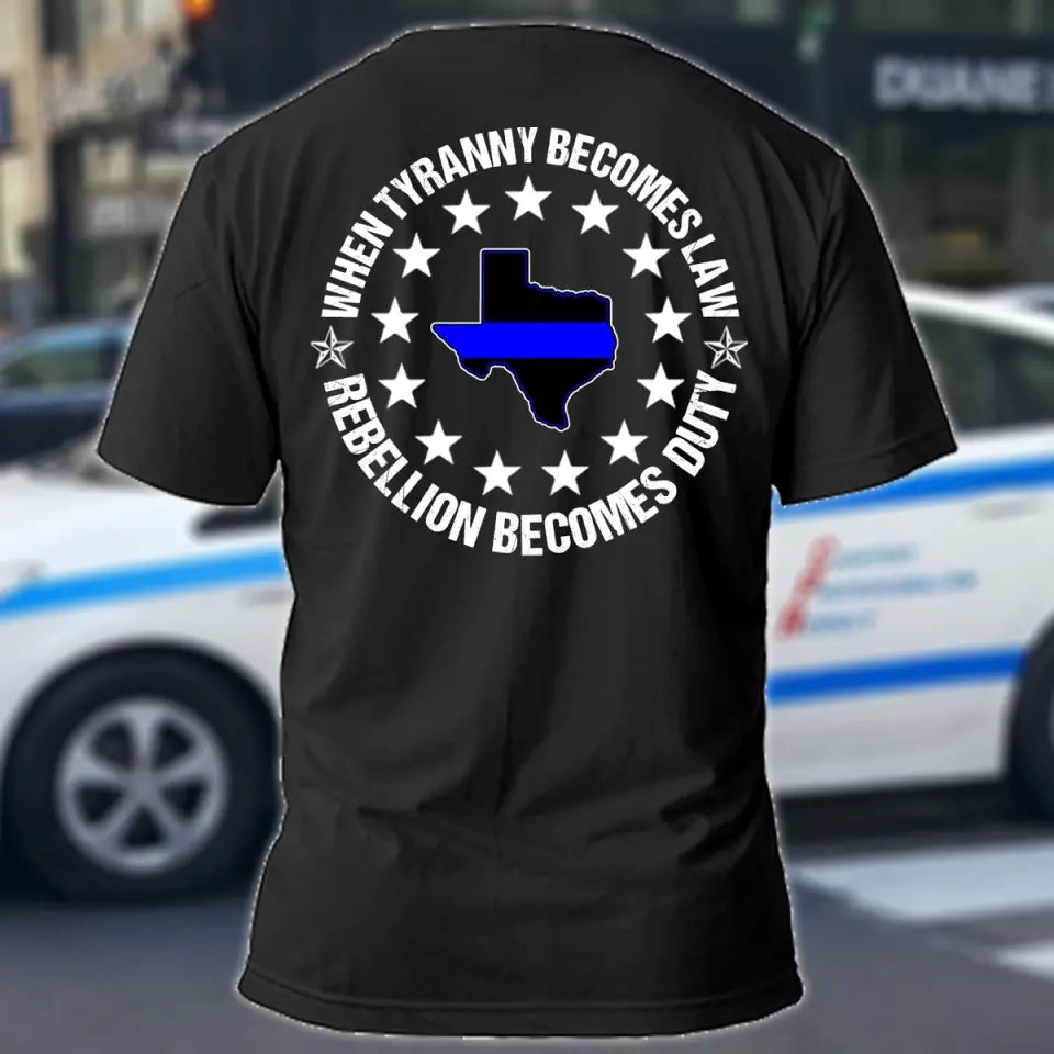 Personalized When Tyranny Becomes Law Rebellion Becomes Duty US Retired Police Map States T-shirt Printed AHVQ24278