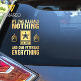 Personalized We Owe Illegals Nothing And Our Veterans Everything  US Rank Gold Decal Printed LAHLVA24281